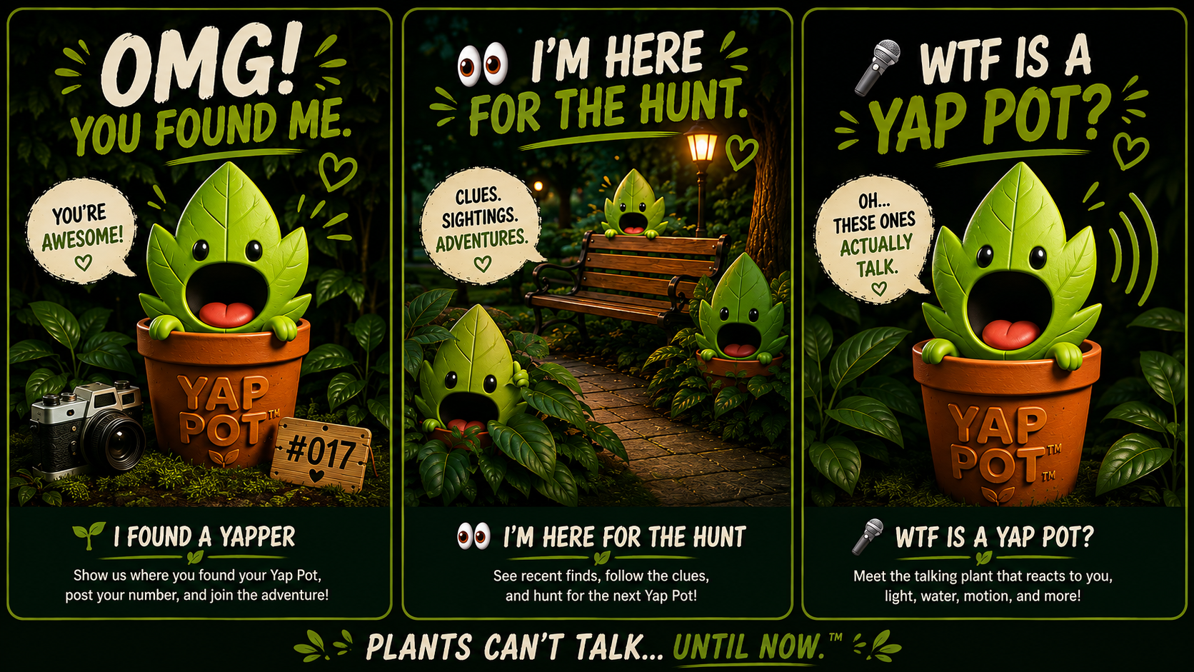 Three choices: I found a Yapper, I'm here for the hunt, and WTF is a Yap Pot?